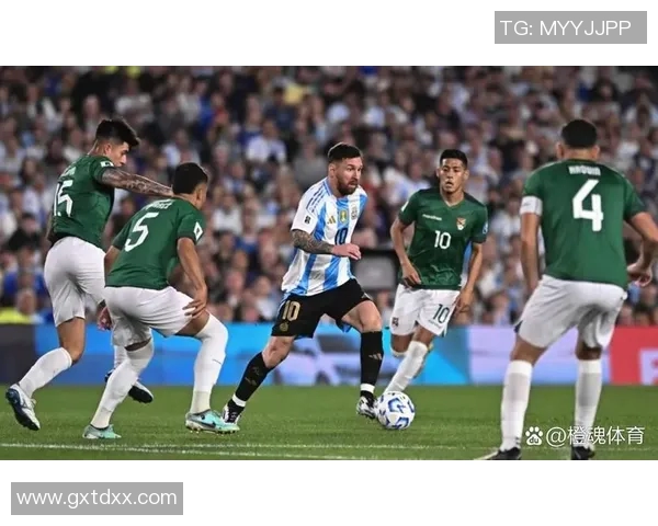 玻利维亚与阿根廷精彩对决录像回放分析与精彩瞬间集锦